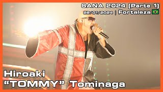 Hiroaki quotTOMMYquot Tominaga  SANA 2024 Parte 1  28012024 [upl. by Dumah]