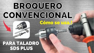 BROQUERO Convencional para Taladro SDS Plus  Utiliza Brocas Normales en tu taladro SDS PLUS [upl. by Manaker]