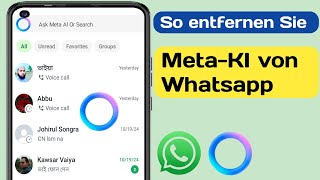 So entfernen Sie Meta Ai auf WhatsApp 2024  Meta Ai in WhatsApp löschen [upl. by Anne]