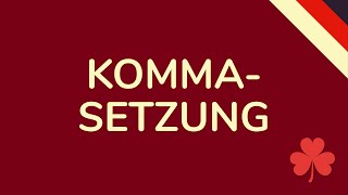 KOMMASETZUNG  KOMMAREGELN im DEUTSCHEN animiert 🇩🇪 [upl. by Bradeord27]