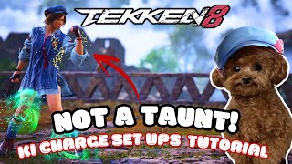 Are They Taunting You in TEKKEN 8  Ki Charge Setups Explained ✨ Tutorial [upl. by Eul16]