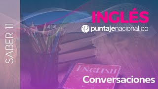 SABER 11  ICFES  Inglés  Conversaciones [upl. by Atinhoj]