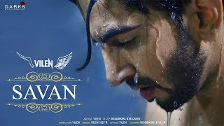 Vilen  Savan Official Video [upl. by Araed199]