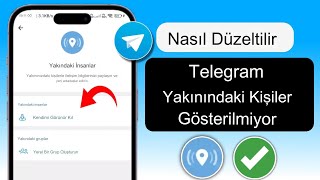 Yakındaki Kişilerin Telegramda Gösterilmemesi Nasıl Düzeltilir [upl. by Deirdre215]