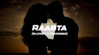 Raabta  Lofi  Slower X Reverbed  LofiChillOut [upl. by Nylesaj]