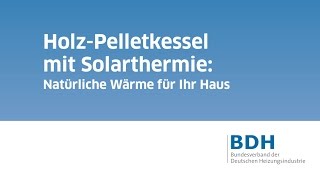 Holz Pelletkessel mit Solarthermie Natürliche Wärme für Ihr Haus [upl. by Laram]