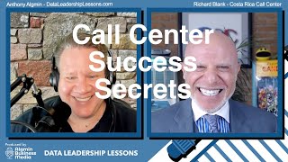 Call Center Success Secrets with Richard Blank – Episode 92 [upl. by Kcirtemed]