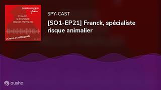 SO1EP21 Franck spécialiste risque animalier [upl. by Ibbob]