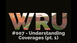 Understanding Coverages pt1  WRU 007 [upl. by Calvert603]