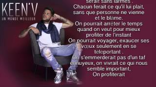 Keenv  Un Monde Meilleur  video Lyrics [upl. by Bordy]