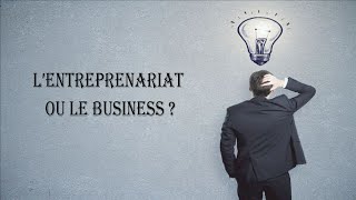 Comprendre le Business et lentreprenariat [upl. by Ainniz229]