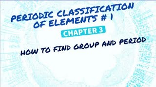 Periodic table Periodic classification of elements  trick to find group and period  class 11 [upl. by Kila152]