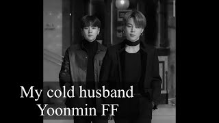 My cold husband Yoonmin FF oneshot bottom Yoongi [upl. by Snell]