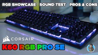 CORSAIR K60 RGB PRO SE REVIEW Cherry Viola Keyboard Sound Test amp iCue RGB Showcase [upl. by Ahsemak527]