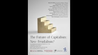 The Future of Capitalism Neo Feudalism Panel 1 [upl. by Roter]