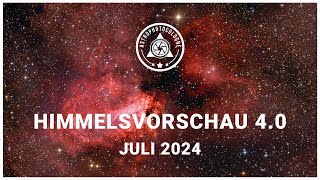 Himmelsvorschau für Astrofotografen Juli2024  Gasnebel Offene Sternhaufen und exotische PN [upl. by Auberon]