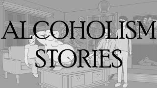 Alcoholism Stories  CTP TAS [upl. by Anawak]