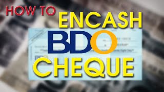 How to Encash Check in BDO [upl. by Retsevlys]