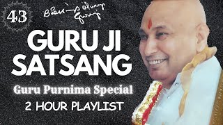 Two Hour GURU JI Satsang Playlist 43 🙏Jai Guru Ji🙏 Shukrana Guru Ji  GURU PURNIMA 2024 SPECIAL [upl. by Anoy966]