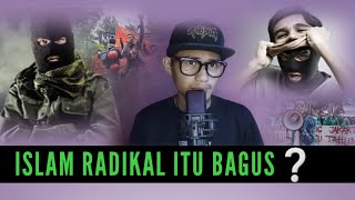 Islam Radikal Itu Bagus ⁉️ [upl. by Regor]