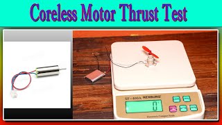 Coreless Motor Thrust [upl. by Nolak]