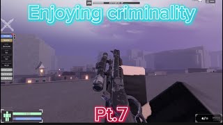 Enjoying criminality pt7 [upl. by Nallaf]