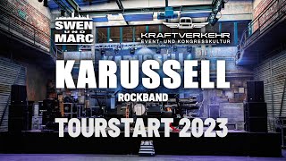 KARUSSELL ROCKBAND  TOURAUFTAKT 2023  KRAFTVERKEHR CHEMNITZ [upl. by Yliab207]