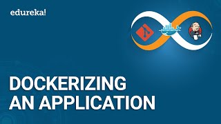 Dockerizing An Application  DevOps Tools  GIT Jenkins Docker  DevOps Tutorial  Edureka [upl. by Wixted494]