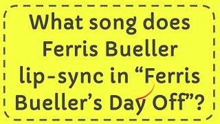 What song does Ferris Bueller lipsync in “Ferris Bueller’s Day Off” [upl. by Barthel]