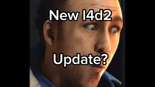 Left 4 Dead 2 new update [upl. by Notyalc]