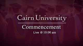 Cairn University Commencement Spring 2023 [upl. by Janeva958]