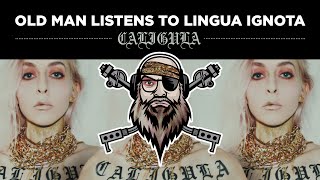 Old Man Listens to LINGUA IGNOTA  Caligula 2019 Reaction To Full Album [upl. by Luiza]