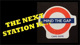 Mind The Gap The London Underground Card Game Review [upl. by Aicetal]