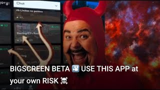 BIGSCREEN BETA 🎦 USE THIS APP at your own RISK ☠️ [upl. by Pisarik1]