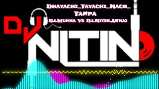 DhayachiTayachiNach Tarpa ll nitinrathad8752 DjNitinArnai dj dance newsong [upl. by Nonaihr]