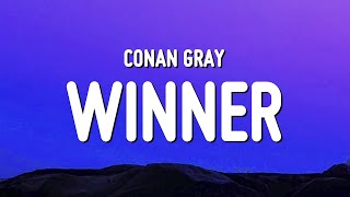 Conan Gray  Winner Lyrics [upl. by Brader367]