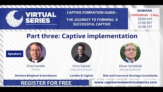 The Journey to Forming a Successful Captive  Part 3 Captive Implementation [upl. by Surad]