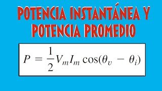 Tutorial Explicacion Fasores Potencia Instantánea y Potencia Promedio  Ejercicios Resueltos [upl. by Leahcym]