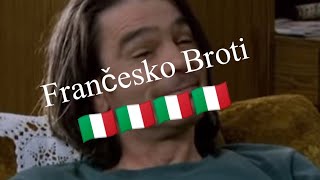 LZN PARODIJA  FRANČESKO BROTI 🇮🇹😂🇮🇹 [upl. by Cheke]