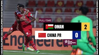 AsianQualifiers  Group B  Oman 2  0 China PR [upl. by Roht490]