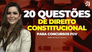 DIREITO CONSTITUCIONAL PARA CONCURSOS FGV 20 QUESTÕES RECENTES RESOLVIDAS E COMENTADAS Nathália [upl. by Aled]