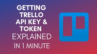 How To Get Trello API Key And Token 2025 [upl. by Adihsaar]