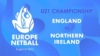 England vs Northern Ireland  Europe Netball U21 Championship [upl. by Guibert]