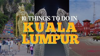 10 Things to do in Kuala Lumpur Malaysia  Petronas Twin Tower Melaka Genting Highlands [upl. by Jarrow]