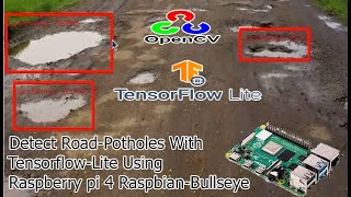 road potholes detection  tensorflowlite custom object detection  raspberry pi 4 tensorflowlite [upl. by Jessica]