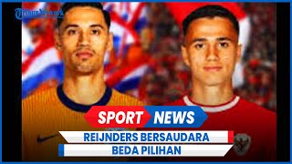 Duo Bersaudara Beda Pilihan Tijjani Reijnders Bela Belanda dan Eliano Reijnders Indonesia [upl. by Gerdy]