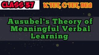 Learning Theory of Ausubel  Meaningful verbal Learning  Reception Learning  Subsumption Theory [upl. by Wolff]