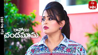 Ravoyi Chandamama  12th July 2023  Full Episode No 693  ETV Telugu [upl. by Emogene460]