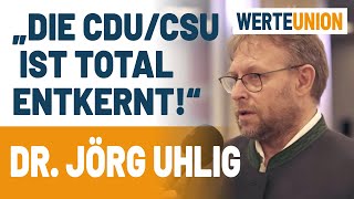 „Die CDUCSU ist total entkernt“  Dr Jörg Uhlig über den Werteverlust [upl. by Devinna]