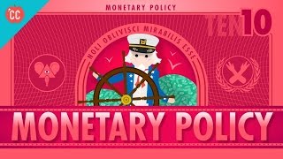 Whats all the Yellen About Monetary Policy and the Federal Reserve Crash Course Economics 10 [upl. by Schaefer]